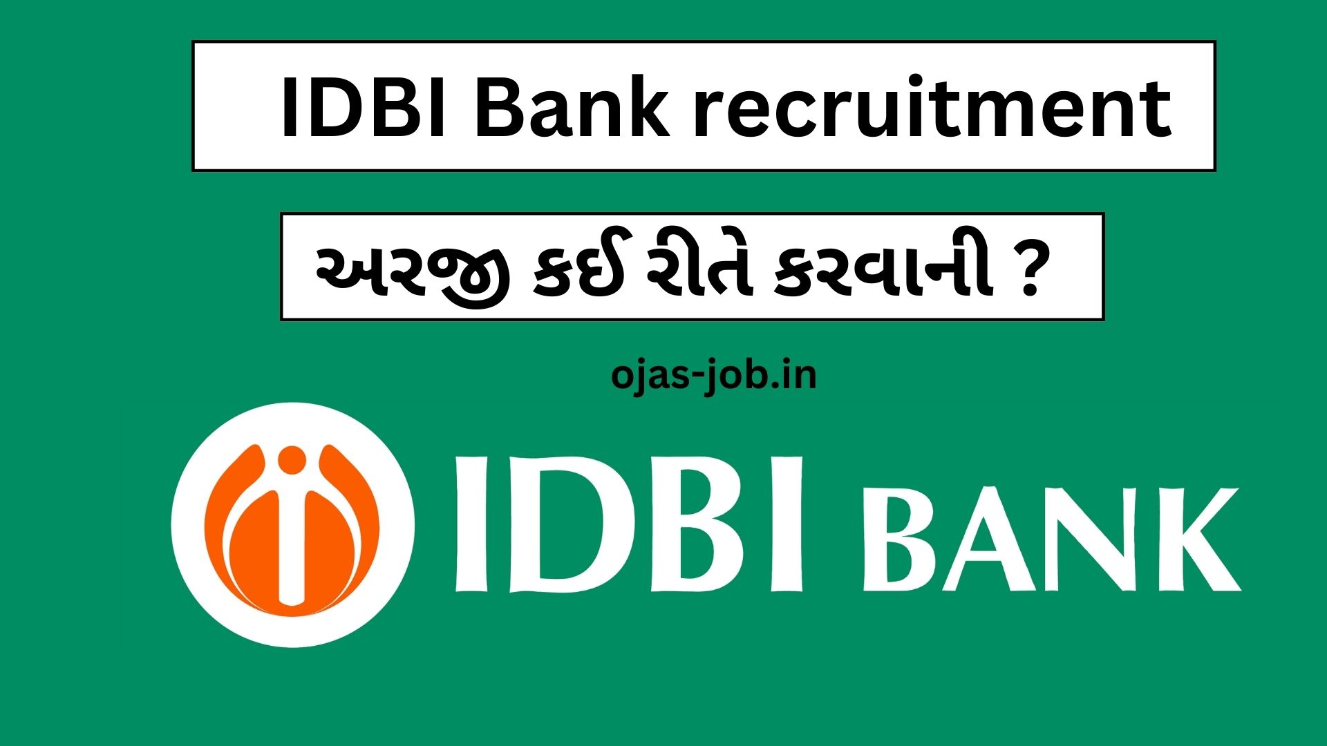 IDBI SO Recruitment 2024, Online Apply Full Process OJAS JOB